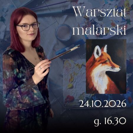 Warsztaty malarskie - Leśny Lis